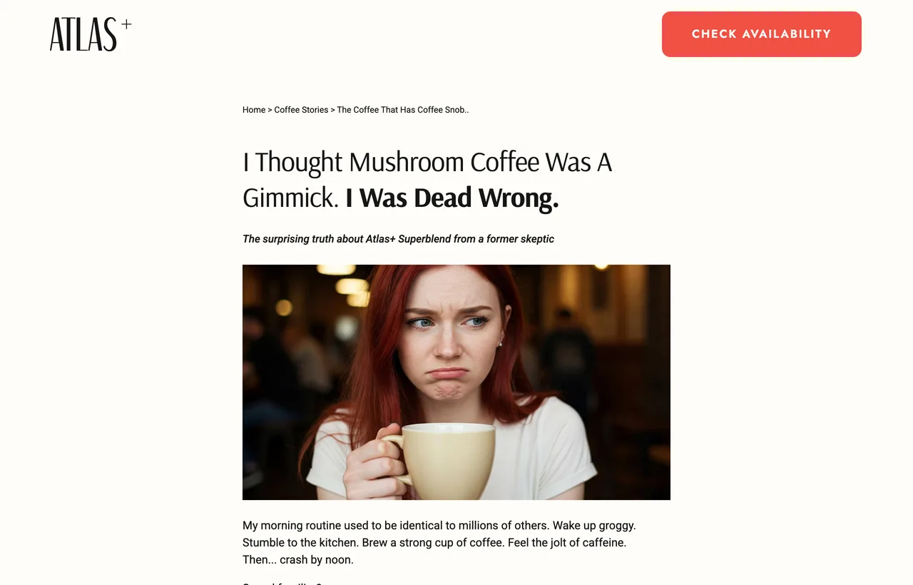 Atlas Coffee Club's skeptic advertorial headlined I Thought Mushroom Coffee Was A Gimmick. I Was Dead Wrong., with the brand's own masthead above the headline