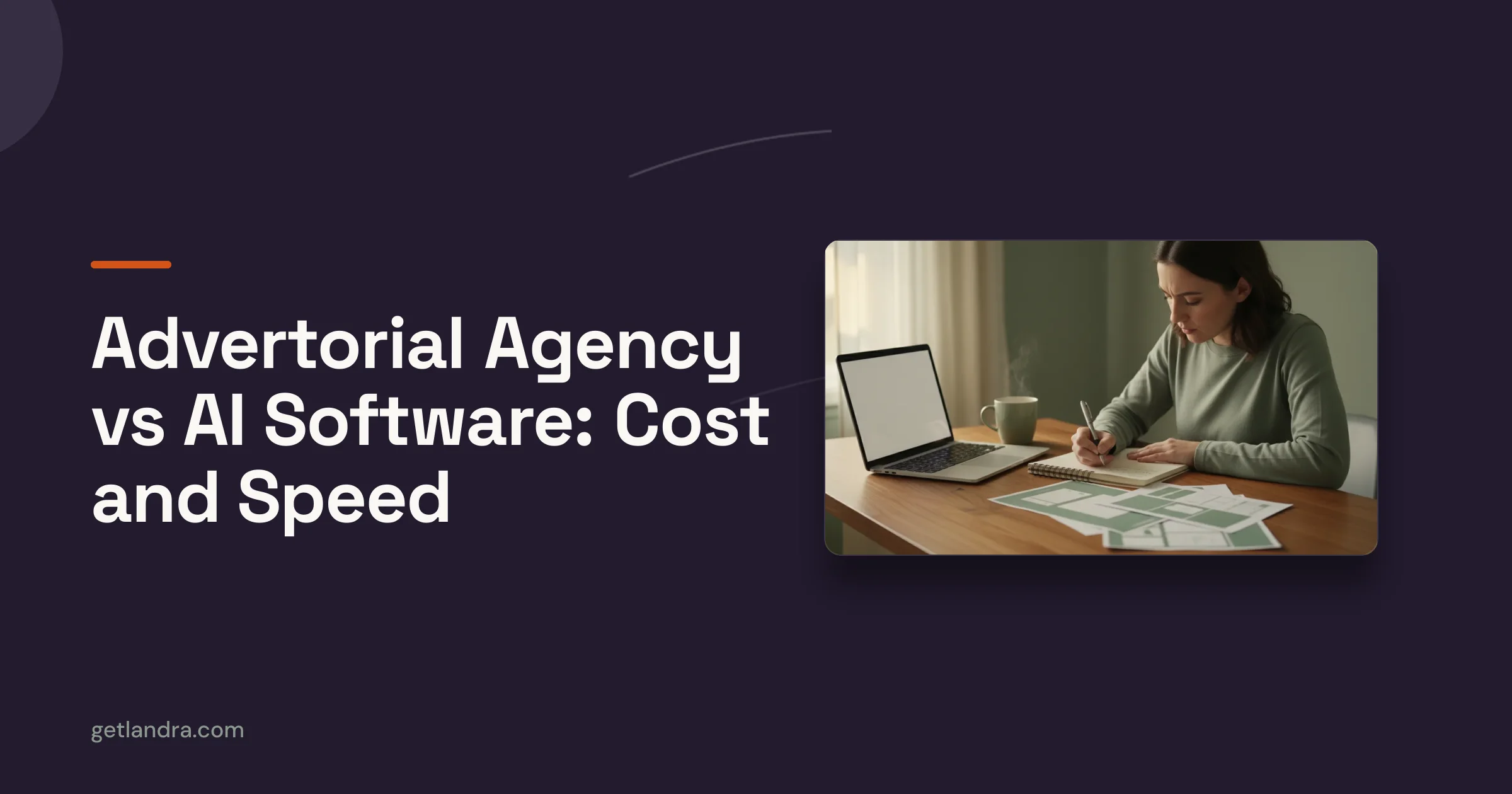 Landra blog cover — Advertorial Agency vs AI Software: Cost and Speed