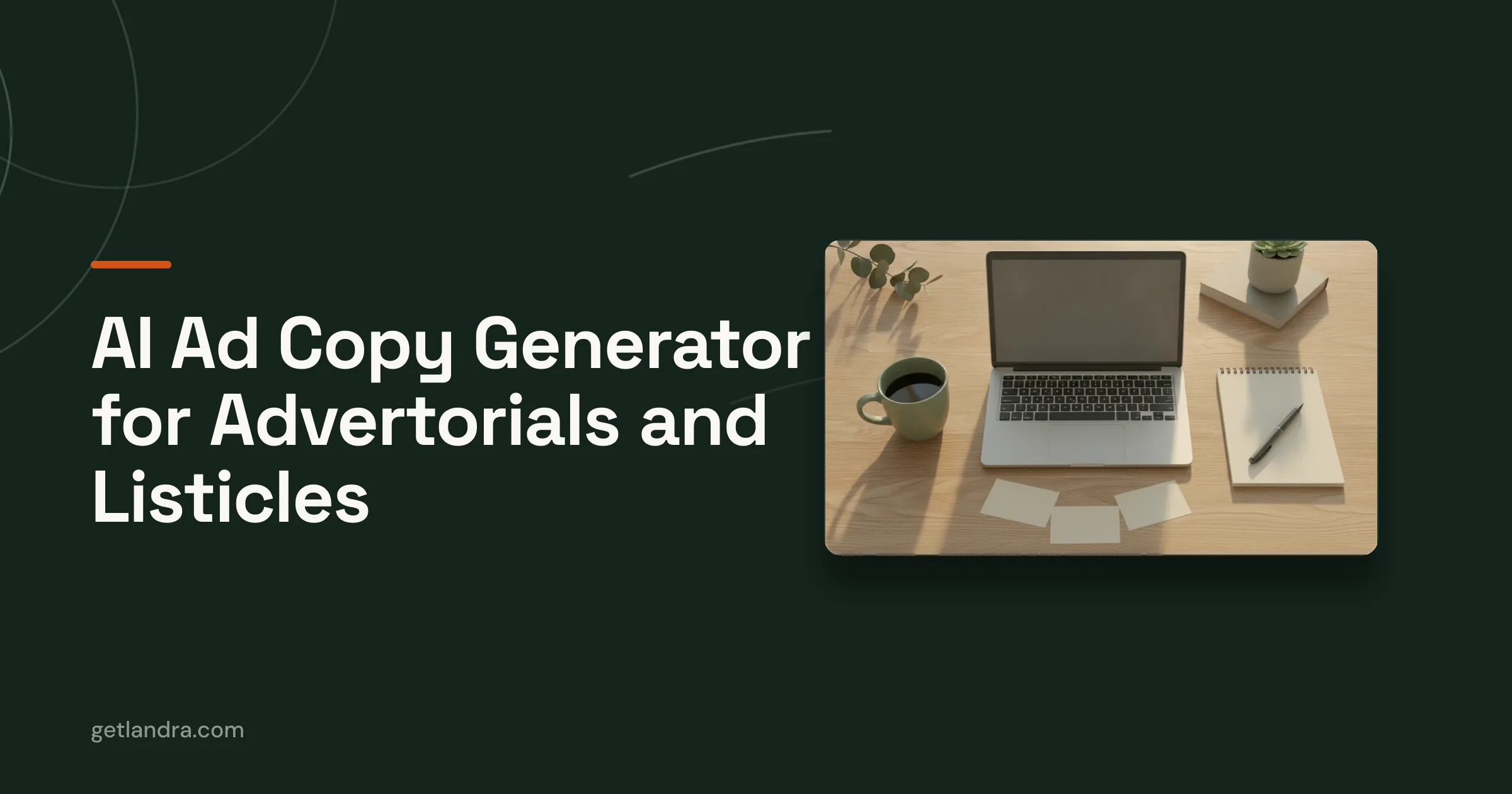 Landra blog cover — AI Ad Copy Generator for Advertorials and Listicles