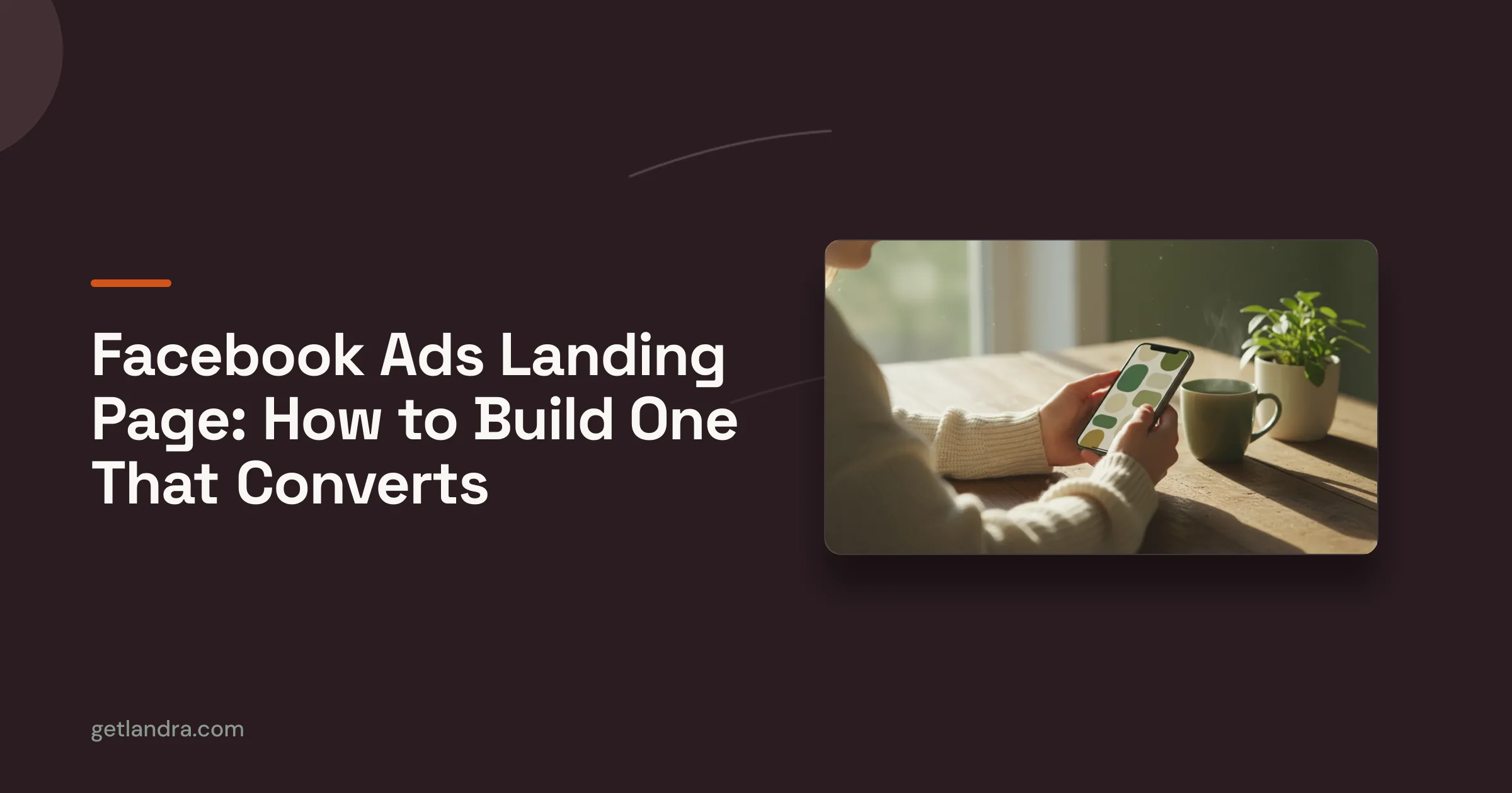 Landra blog cover — Facebook Ads Landing Page: How to Build One That Converts