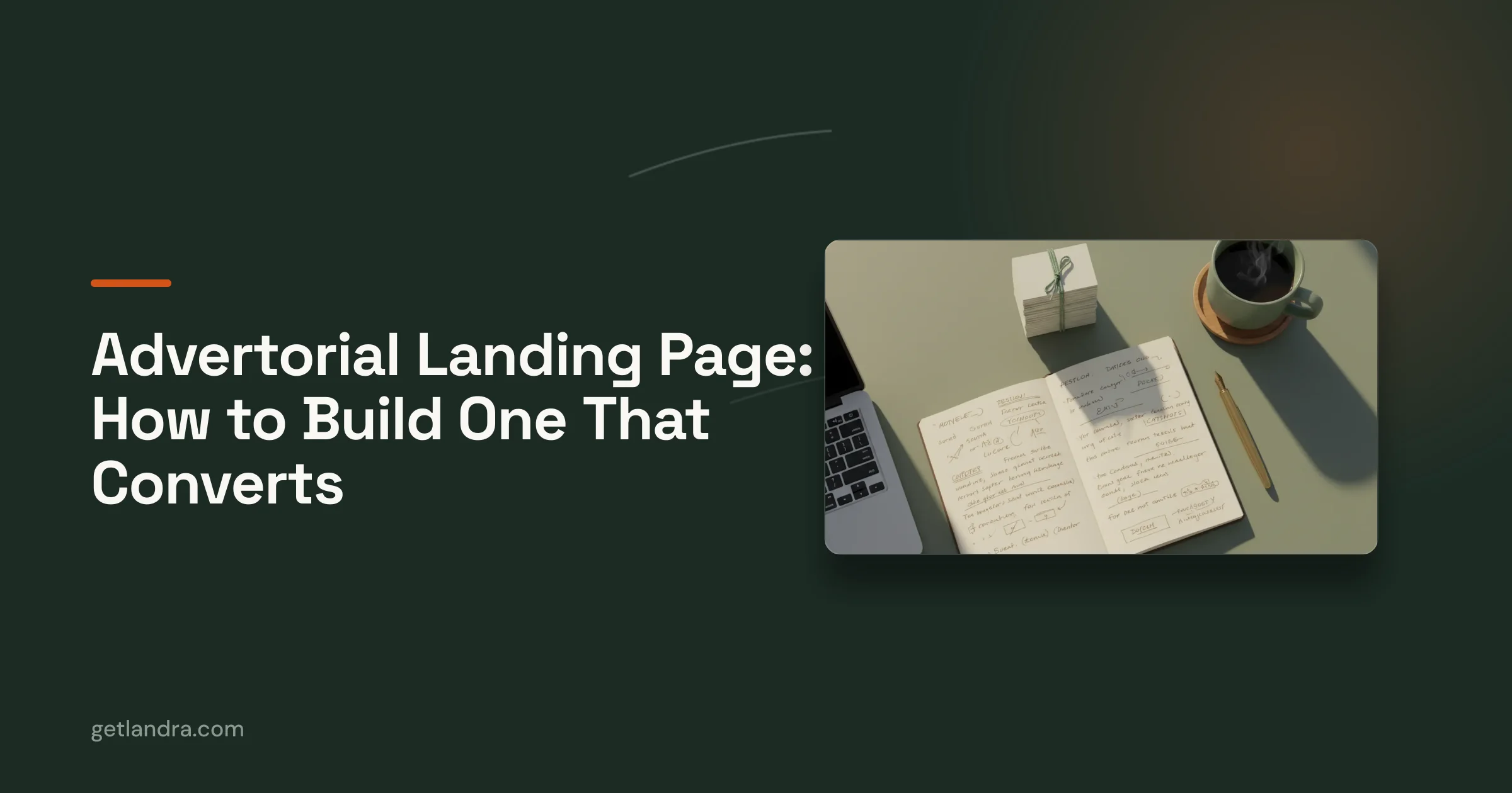 Landra blog cover — Advertorial Landing Page: How to Build One That Converts